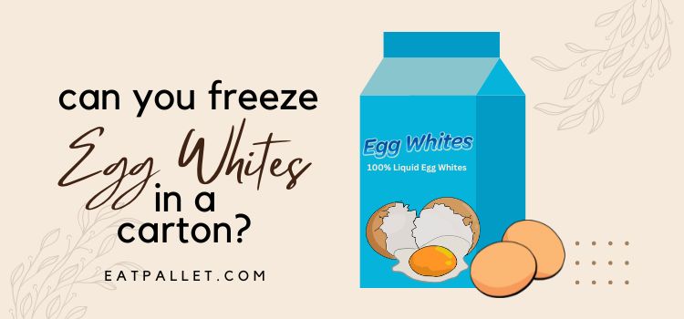 Can you freeze egg beaters in a carton? – Eating Expired