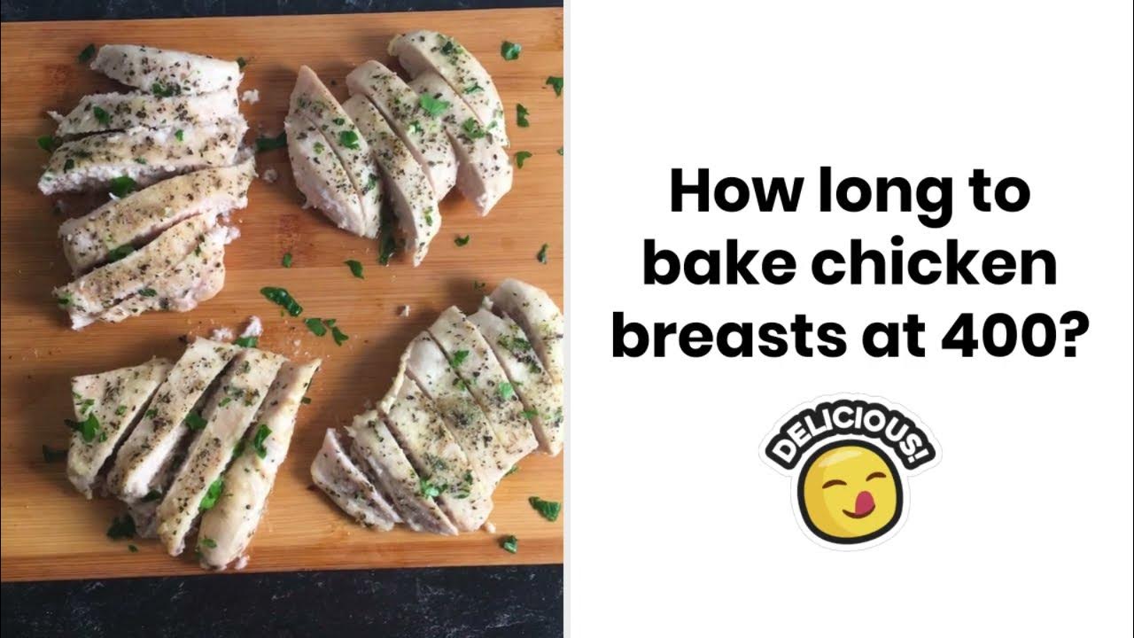 How long should you bake chicken breast at 400?